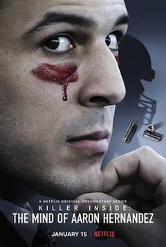 Убийца внутри него: история Аарона Эрнандеса (2020) Убийца внутри него: история Аарона Эрнандеса (2020)